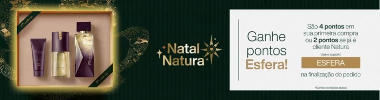 Ganhe até 4 Pontos por Real na Promoção Esfera e Natura!