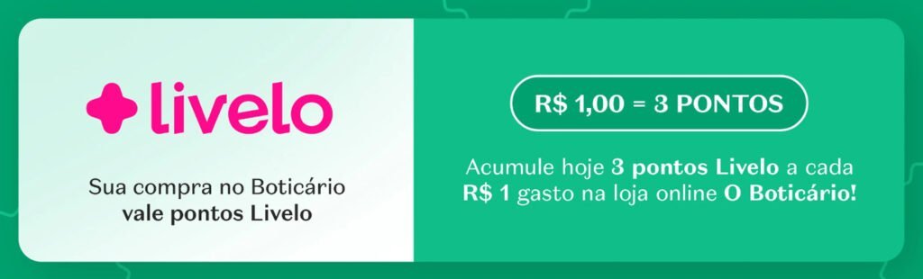 Ganhe até 10 Pontos Livelo a Cada Real Gasto na Boticário